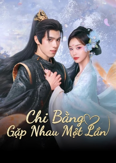 Chi Bằng Gặp Nhau Một Lần