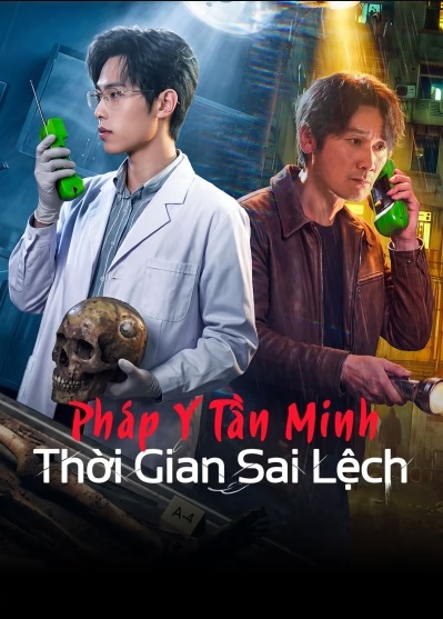 Pháp Y Tần Minh: Thời Gian Sai Lệch