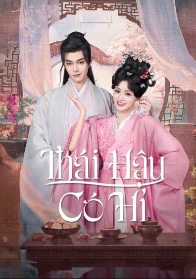 Thái Hậu Có Hỉ